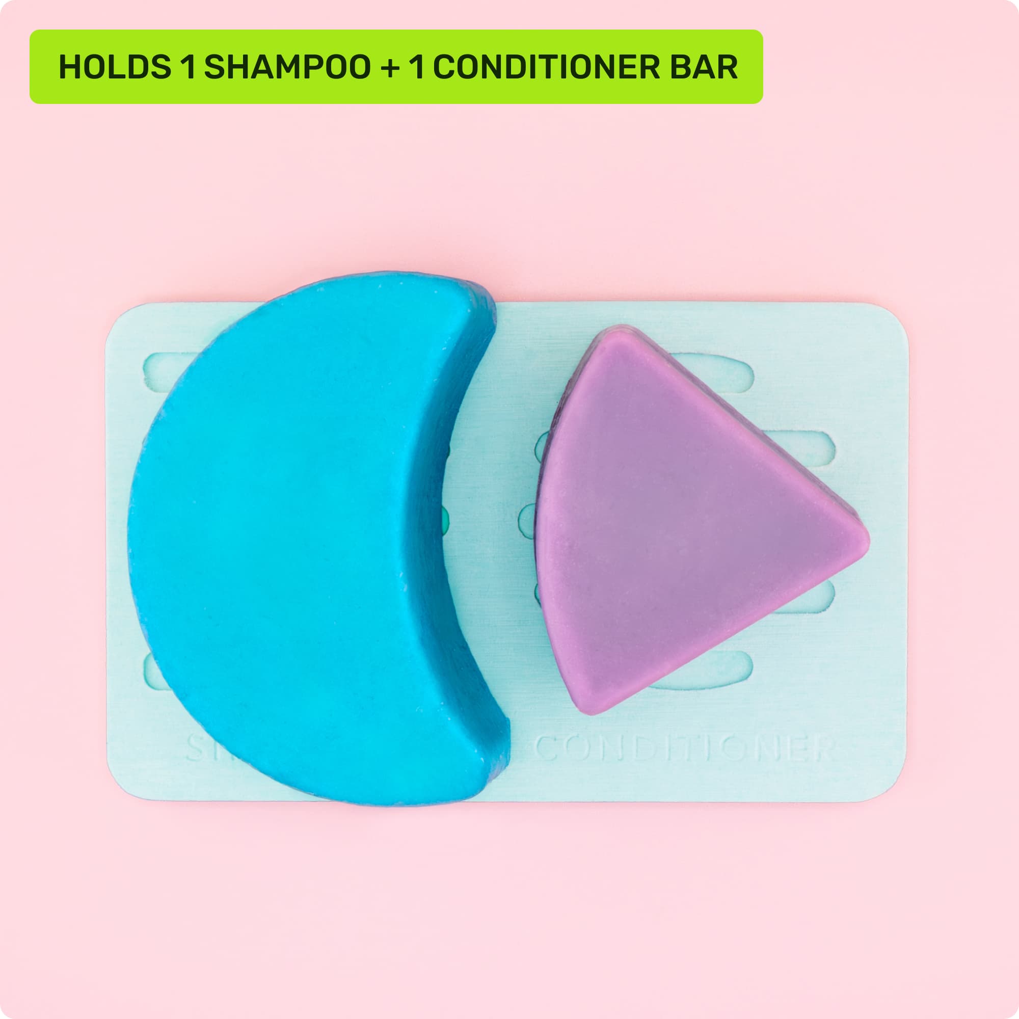 Holds one shampoo and one conditioner bar
