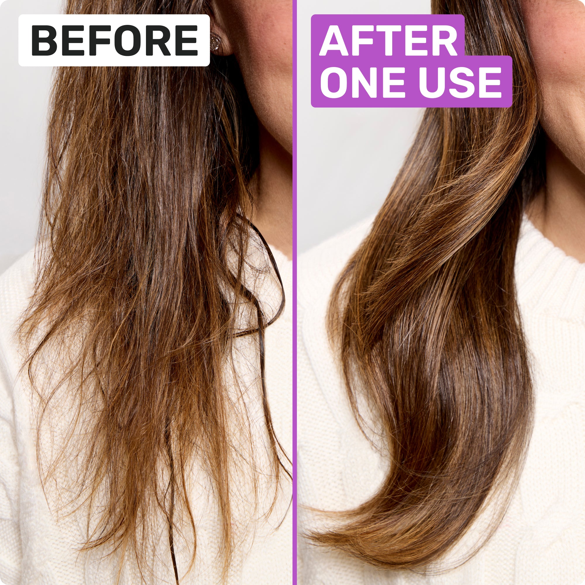 BEFORE
AFTER ONE USE
