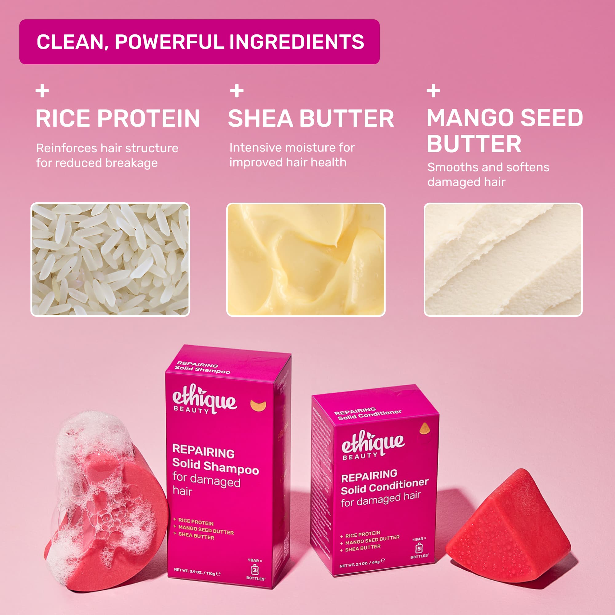 Clean, powerful ingredients: Rice Protein - reinforces hair structure for reduced breakage. Shea Butter - intensive moisture for improved hair health. Mango Seed Butter - smooths and softens damaged hair. 