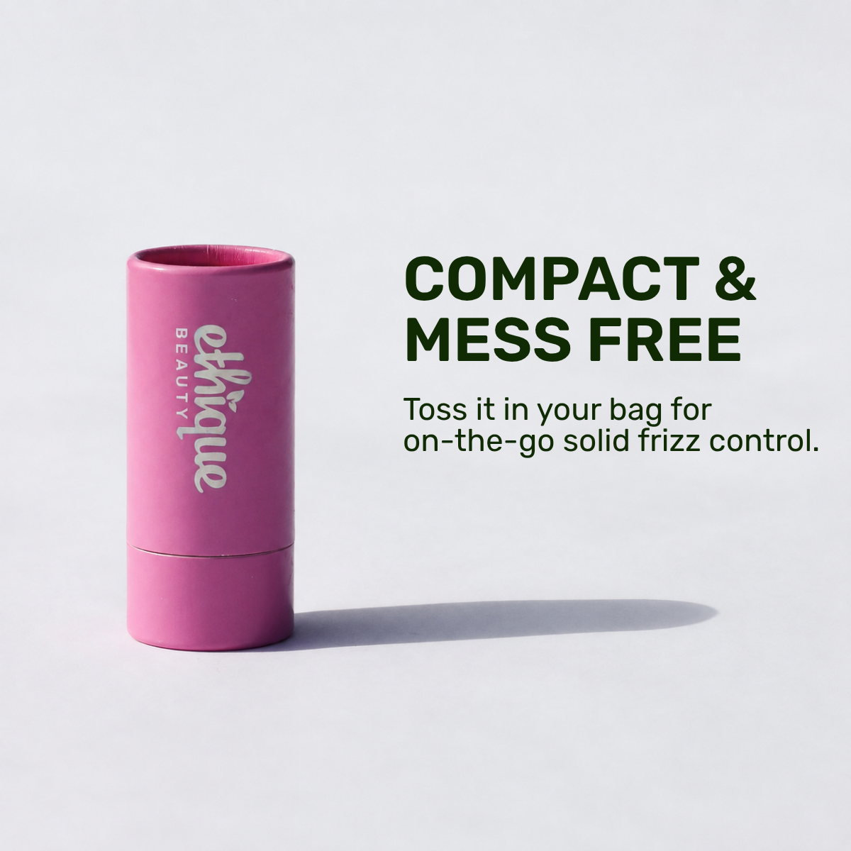 Compact & mess free toss it in your bag for on-the-go solid frizz control.