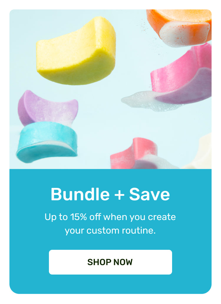 Bundle and save. Up to 15% off when you create your custom routine. Shop now.